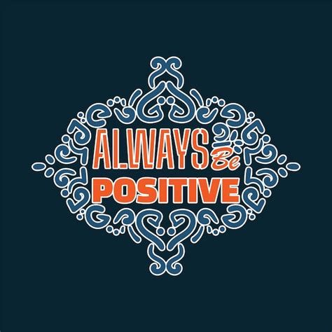Premium Vector Always Be Positive Lettering Ornament
