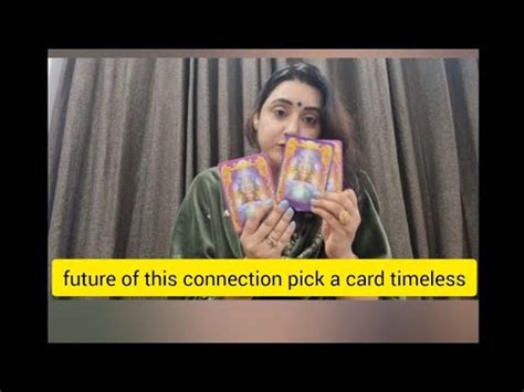 Future Of This Connection Pick A Card Timeless Pick A Card Reading