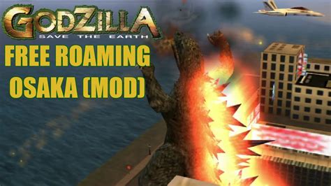 Free Roaming Osaka Mod Godzilla Save The Earth PS2 YouTube