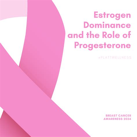 Understanding Estrogen Dominance And The Role Of Progesterone Platt Wellness