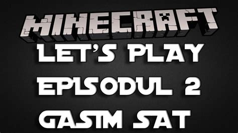 Minecraft Let S Play Episodul Gasim Un Sat Youtube