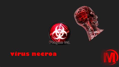 VIRUS NECROA PLAGUE INC EVOLVED 07 español YouTube