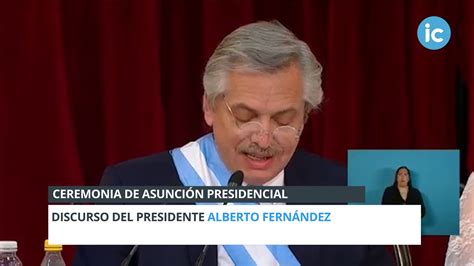 Discurso Del Presidente Alberto Fernandez En La Ceremonia De AsunciÓn