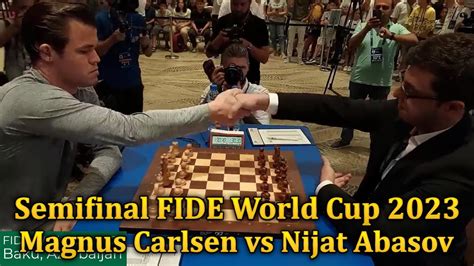 GM Magnus Carlsen Vs GM Nijat Abasov Semifinal FIDE World Cup 2023