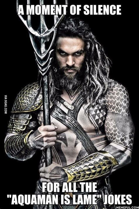 We Are Running Out Of Memes Guys Jason Momoa Aquaman Jason Momoa