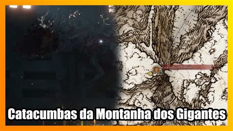 Elden Ring Catacumbas Da Montanha Dos Gigantes Youtube