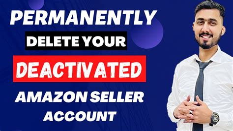 Delete Your Deactivated Amazon Seller Central How To Delete Your