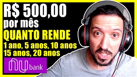 Quanto Rende R Por M S Na Caixinha Do Nubank Por Ano Anos