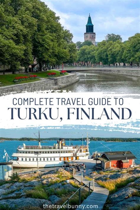 Turku Finland Travel Guide The Travelbunny