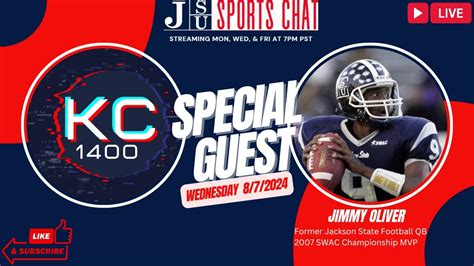 JSU Sports Chat With KC 1400 And Friends Wednesday 8 7 2024 Guest