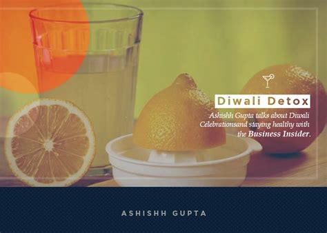 Forget Your Diwali Gluttony Detoxify Your Body With These Easy Steps