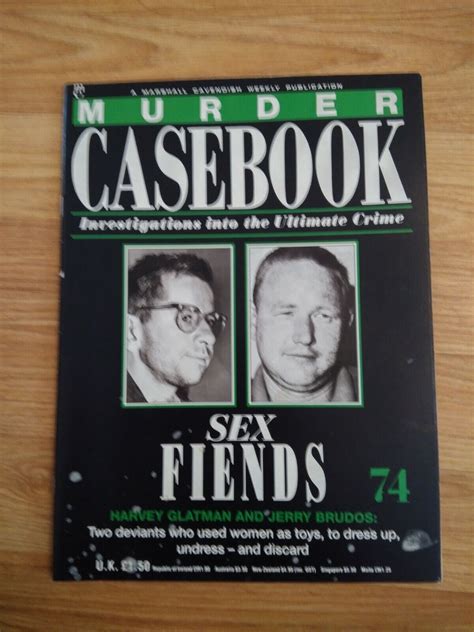 Murder Casebook Magazine Part 74 Sex Fiends Harvey Glatman And Jerry