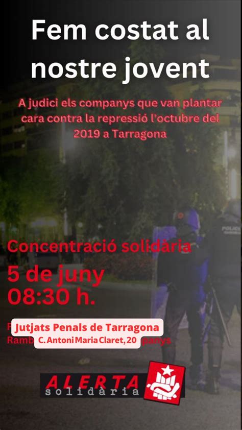 Alerta Solid Ria On Twitter Dilluns Judici A Tarragona