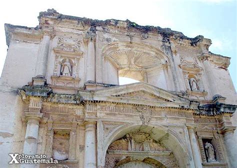 Las Ruinas De Santa Teresa Guatemala Turismo Viajes Y Monta Ismo