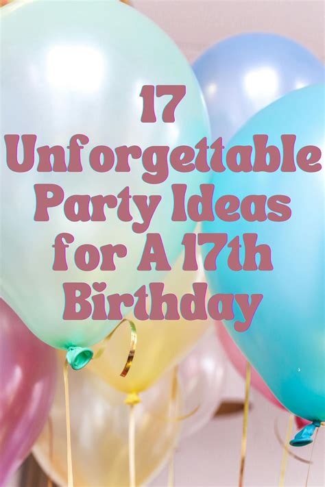 ideas for 17th birthday 1