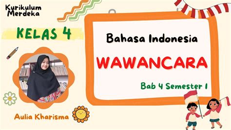 Wawancara Bahasa Indonesia Kelas Kurikulum Merdeka Youtube