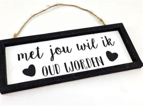 Tekst Lijstje 10x25cm Met Jou Wil Ik Oud Worden Blackwhite Bol