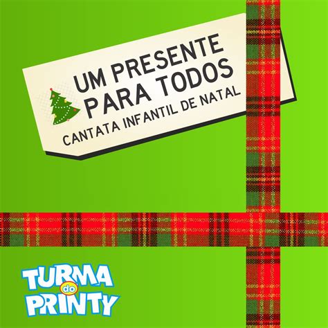 Um Presente para Todos Cantata Infantil de Natal álbum de Turma do