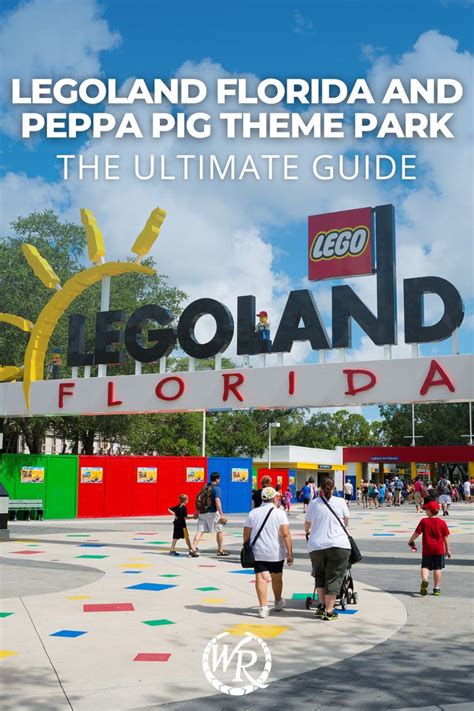 Ultimate Guide To Legoland Florida And Peppa Pig Theme Park Legoland