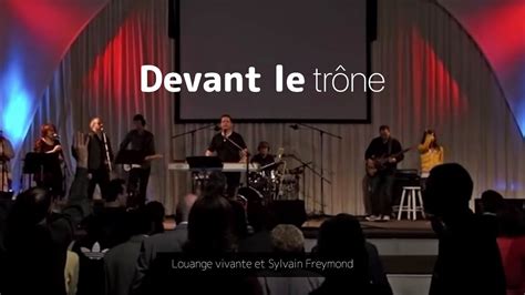 Devant Le Trone Jem Louange Vivante Sylvain Freymond Chords