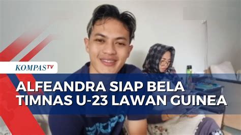 Dipanggil Shin Tae Yong Alfeandra Dewangga Siap Bela Timnas U 23 Lawan