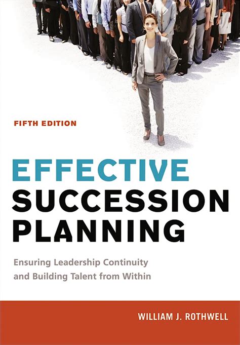 Effective Succession Planning Ensuring Leadership Continuity And