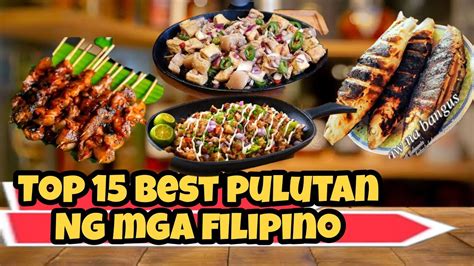 TOP15 MADALAS PULUTAN NG MGA PINOY YouTube