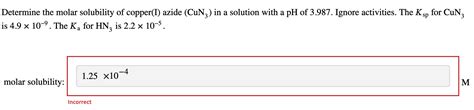 Solved Determine The Molar Solubility Of Copper I Azide