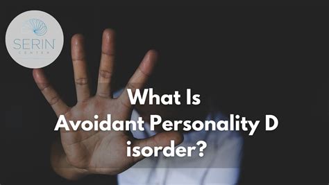 Avoidant Personality Disorder Symptoms Causes And Treatment