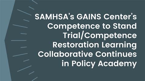 SAMHSAs GAINS Centers Competence To Stand Trial Competence