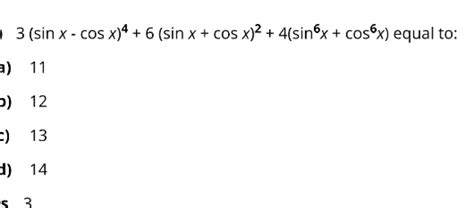 3sin X Cos X4 6sin X Cos X2 4sin6x Cos6x Equal To