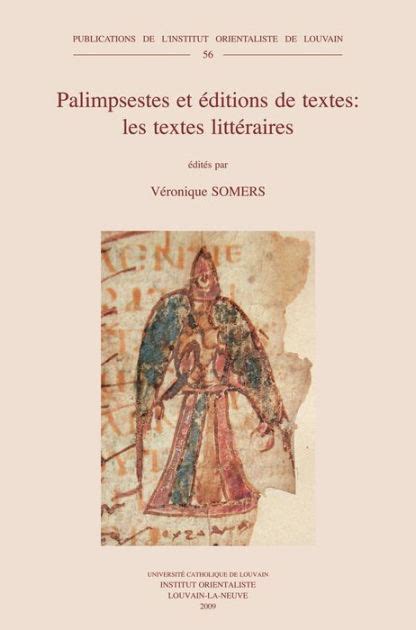 Palimpsestes Et Editions De Textes Les Textes Litteraires By V Somers