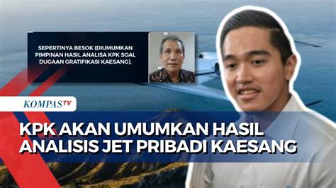 Ini Hasil Analisis KPK Soal Jet Pribadi Kaesang YouTube