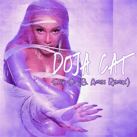 Stream Say So B Ames Remix Doja Cat By B Ames Listen Online For