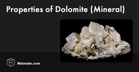 Dolomite Mineral Propertiess