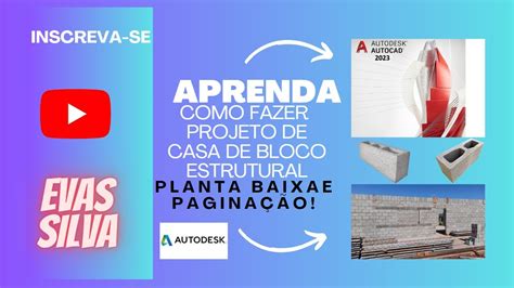 Como Fazer Projeto De Casa De Bloco Estrutural Planta Baixa