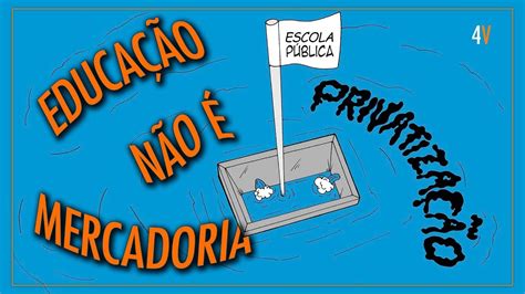 Não à Privatização De Escolas Estaduais Youtube