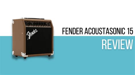 Fender Acoustasonic 15 Review - An Amazing Acoustic Practice Amp - Killer Guitar Rigs