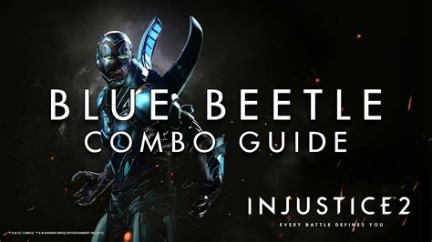 Injustice 2 Blue Beetle Combo Guide YouTube