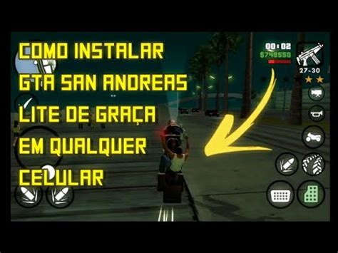 Instalar Gta San Andreas De Graça - Como baixar e instalar Gta san andreas lite de graça no celular - YouTube