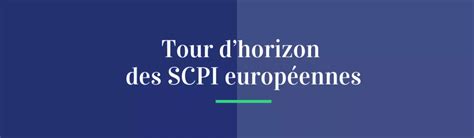 Tout Comprendre Sur Les Scpi Europ Ennes