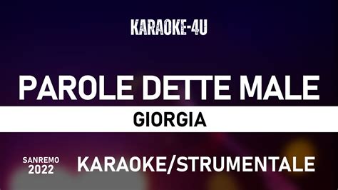 Parole Dette Male Giorgia Karaoke Strumentale Testo Lyrics Youtube