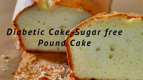 Diabetic Cake Sugar Free Pound Cake Weight Watchers Pound Cake