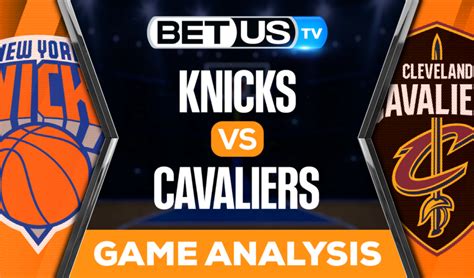 Knicks Vs Cavaliers Preview Picks