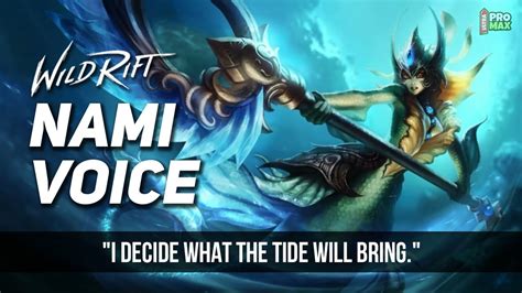 Nami Voice Quotesaudio In Wild Rift Nami All Voice Lines English