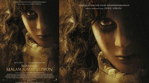 Jadwal Tayang Film Suzzanna Malam Jumat Kliwon Di Bioskop XXI Surabaya