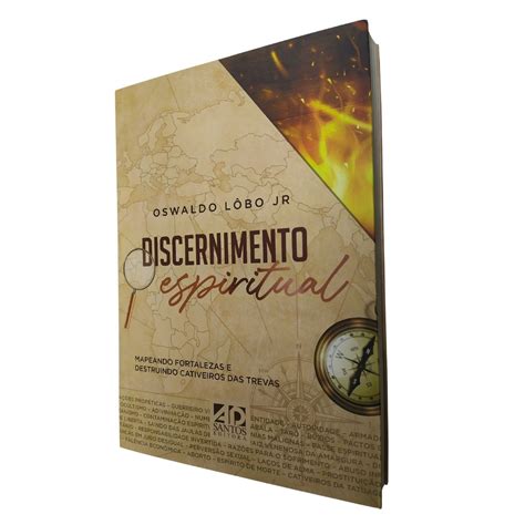 Livro Dicernimento Espiritual Mapeando Fortalezas E Destruindo