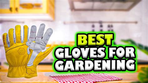 Top 5 🧤🧤 Best Gloves For Gardening Best Budget Gardening Gloves