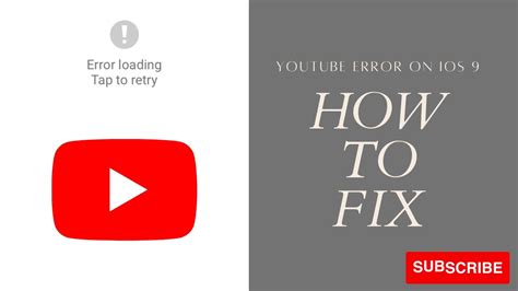 Tutorial Ios July How To Fix Youtube App Error Loading Tap To