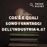 Cos è e quali sono i vantaggi dell industria 4 0 from Focus Pictet